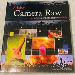 Adobe Camera Row for Digita Photographers Only by Rob Sheppard